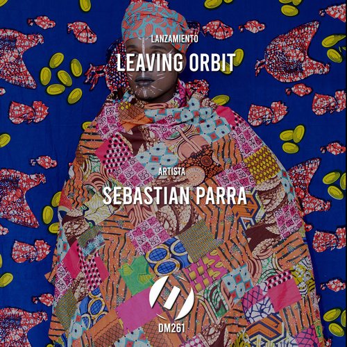 Sebastian Parra - Leaving Orbit [DM261]